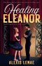 Healing Eleanor