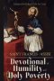 Saint Francis of Assisi: Devotional of Humility and Holy Poverty