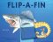 Flip-a-fin