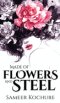 Made of Flowers and Steel: Empowering Poems for Women on Success, Love and Life