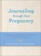 Journaling Through Your Pregnancy