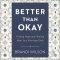 Better Than Okay