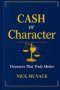 CASH OR CHARACTER : TREASURES THAT TRULY MATTER