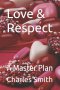 Love & Respect: A Master Plan