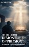 SET FREE FROM DEMONIC OPPRESSION