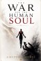 The War for the Human Soul
