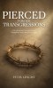 Pierced for our Transgressions