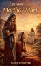 Lessons From Martha and Mary