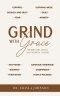 Grind With Grace: Where God, Goals, and Growth Coexist