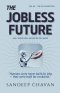 The Jobless Future