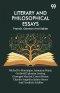 Literary And Philosophical: Essays French, German And Italian