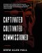 Captivated, Cultivated, Commissioned: Growing in Your Relationship with Jesus by Becoming Captivated by Who He Is, Cultivated by What he Thought, and