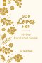 God Loves Her 40-Day Devotional Journal