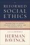 Reformed Social Ethics (Reformed Ethics)