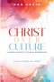 Christ over Culture: A Gospel Journey to Racial Redemption