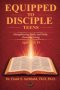 Equipped to Disciple (TEENS 13-15): Strengthening Faith, Identity, and Daily Christian Living