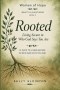 ROOTED: LIVING SECURE IN WHO GOD SAYS YOU ARE