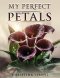 My Perfect Petals