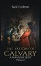 The Pattern of Calvary : A Paradigm Shift Volume 2