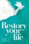 Restory Your Life