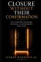 Closure Without Their Confirmation: How to Heal When the Apology, Explanation, or Acknowledgment Never Comes