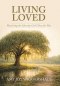 Living Loved: Receiving the Identity God Chose for You