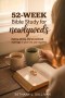 52-Week Bible Study for Newlyweds: Build a Strong, Christ-Centered Marriage in Your First Year Together