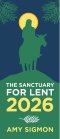 10 x The Sanctuary For Lent 2026