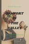 COMFORT IN THE VALLEY: A 30-day devotional journey through Psalm 23 for women walking through difficult seasons, offering gentle companionship, honest