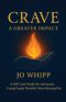 CRAVE: A Greater Impact