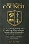 The King's Council: A 52-Week Manual for Christian Masculinity, Leadership, and Identity: Reclaiming Purpose in the Home, Church, and Community (2026
