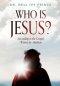 Who Is Jesus?: According to the Gospel Written by Matthew