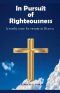 In Persuit of Righteousness