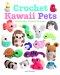 Crochet Kawaii Pets