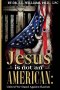Jesus is not an American