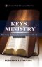 Keys to Ministry: Discovering the Foundation for Service and Ministry in the Church