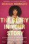 The Glory in Your Story