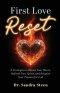 First Love Reset: 8 Strategies to Renew Your Heart, Refresh Your Spirit, and Reignite Your Passion for God
