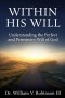 Within His Will: Understanding the Perfect and Permissive Will of God
