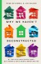 Why We Haven't Deconstructed
