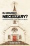 Is Church Necessary?