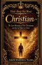 Think About This Word: Christian The Lost Meaning of True Christianity and the Call Back to Christ