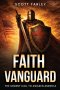 FAITH VANGUARD: The Urgent Call To Awaken America