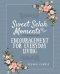 Sweet Selah Moments: Encouragement for Everyday Living