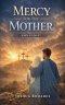 Mercy For The Mother John 19:26-27