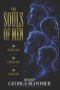 The Souls of Men: The Natural Man    The Spiritual Man    The Carnal Man