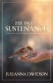 His Sweet Sustenance: Reflecting on My Father's Provision and Pursuit
