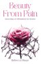 Beauty from Pain: Seven Days of Affirmations for Women