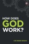 How does God work