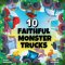 10 Faithful Monster Trucks